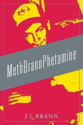 MethBrannPhetamine - J L Brann - cover