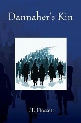 Dannaher's Kin - J T Dossett - cover