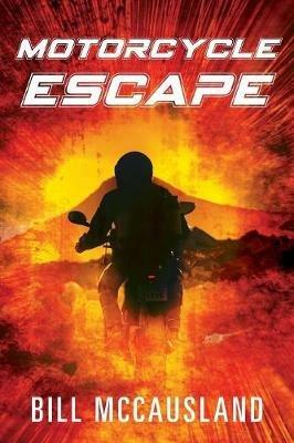 Motorcycle Escape - Bill McCausland - cover