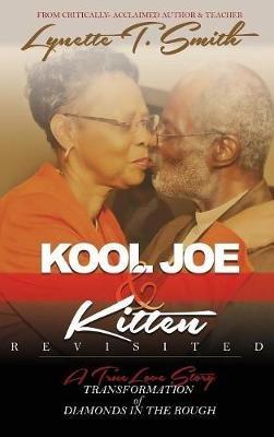 Kool Joe & Kitten Revisited: Transformation of Diamonds In the Rough - Lynette Smith - cover