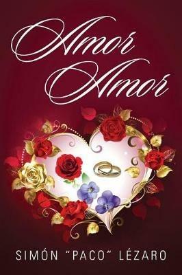 Amor Amor - Simon Paco Lezaro - cover