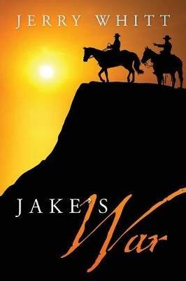 Jake's War - Jerry Whitt - cover