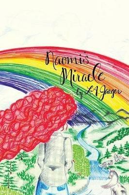 Naomi's Miracle - L a Jaeger - cover