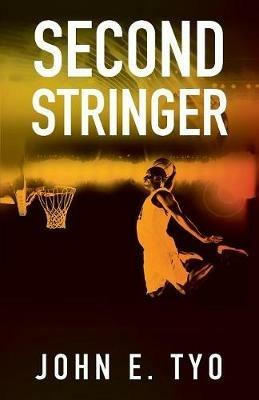 Second Stringer - John E Tyo - cover