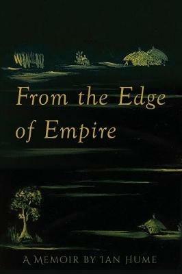 From the Edge of Empire - Ian Hume - cover