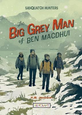 The Big Grey Man of Ben Macdhui (Sasquatch Hunters Book 3) - K Jackson - cover