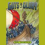 Guts & Glory: The Vikings