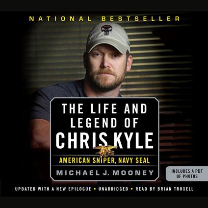 The Life and Legend of Chris Kyle: American Sniper, Navy SEAL