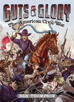 Guts & Glory: The American Civil War