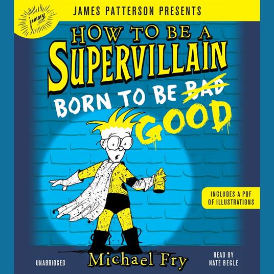 How to Be a Supervillain: Born to Be Good