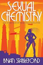 Sexual Chemistry and Other Tales of the Biotech Revolution