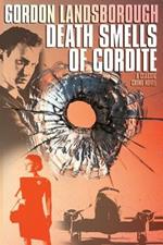 Death Smells of Cordite: A Classic Crime Novel