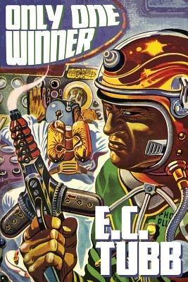 Only One Winner: Science Fiction Mystery Tales - E C Tubb - cover