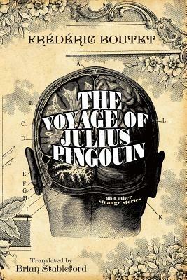 The Voyage of Julius Pingouin and Other Strange Stories - Frederic Boutet - cover