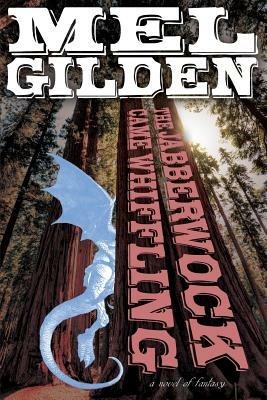 The Jabberwock Came Whiffling: A Novel of Fantasy - Mel Gilden - cover