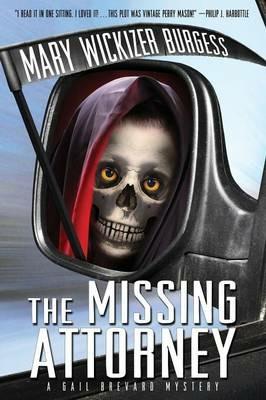 The Missing Attorney: A Gail Brevard Mystery - Mary Wickizer Burgess - cover