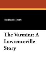 The Varmint: A Lawrenceville Story