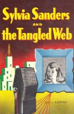 Sylvia Sanders and the Tangled Web - Ruby Lorraine Radford - cover