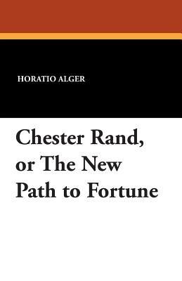 Chester Rand - Horatio Alger - cover