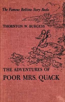 The Adventures of Poor Mrs. Quack - Thornton W Burgess - cover