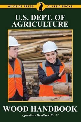 Wood Handbook - U S Dept of Agriculture - cover