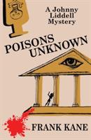 Poisons Unknown: A Johnny Liddell Mystery - Frank Kane - cover