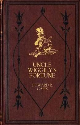 Uncle Wiggily's Fortune - Howard R Garis - cover