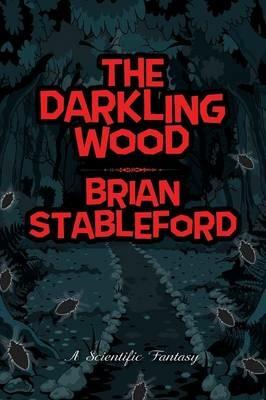 The Darkling Wood - Brian Stableford - cover