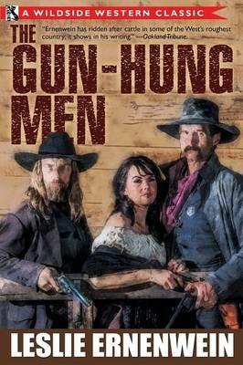 The Gun-Hung Men - Leslie Ernenwein - cover
