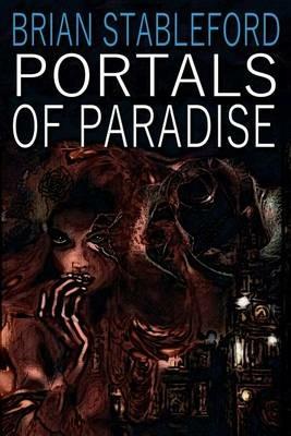 Portals of Paradise - Brian Stableford - cover