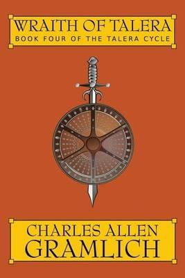Wraith of Talera: Book 4 of the Talera Cycle - Charles Allen Gramlich - cover