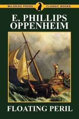 Floating Peril - E Phillips Oppenheim - cover