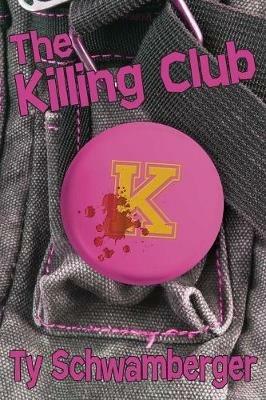 The Killing Club - Ty Schwamberger - cover