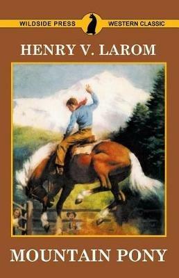 Mountain Pony - Henry V Larom - cover