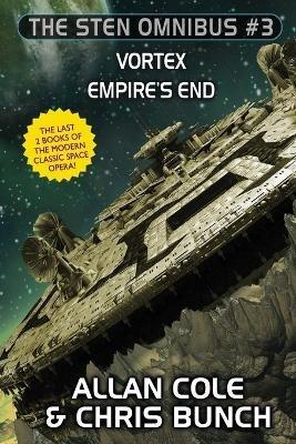 The Sten Omnibus #3: Vortex, Empire's End - Allan Cole,Chris Bunch - cover