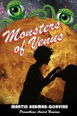 Monsters of Venus - Martin Berman-Gorvine - cover