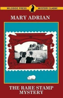 The Rare Stamp Mystery - Mary Adrian - cover