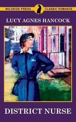 District Nurse - Lucy Agnes Hancock - cover