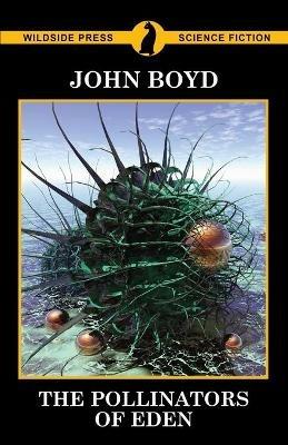 The Pollinators of Eden - John Boyd - cover
