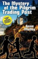 The Mystery of the Pilgrim Trading Post