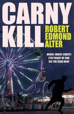 Carny Kill - Robert Edmond Alter - cover