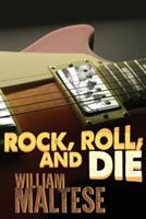 Rock, Roll, and Die