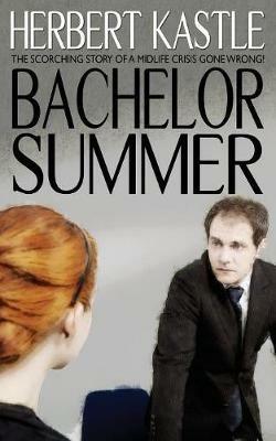 Bachelor Summer - Herbert Kastle - cover