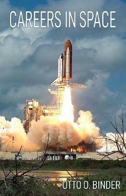 Careers in Space - Otto O Binder - cover