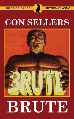 Brute - Con Sellers - cover