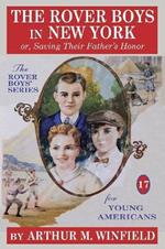 The Rover Boys In New York: or, Saving Their Father's Honor