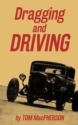 Dragging and Driving - Tom MacPherson - cover