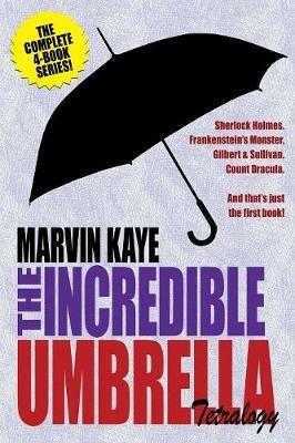 The Incredible Umbrella Tetralogy - Marvin Kaye - cover