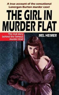 The Girl in Murder Flat - Mel Heimer - cover