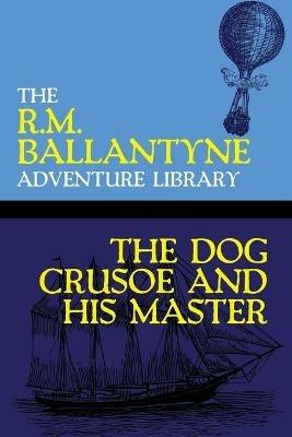 The Dog Crusoe and His Master - cover